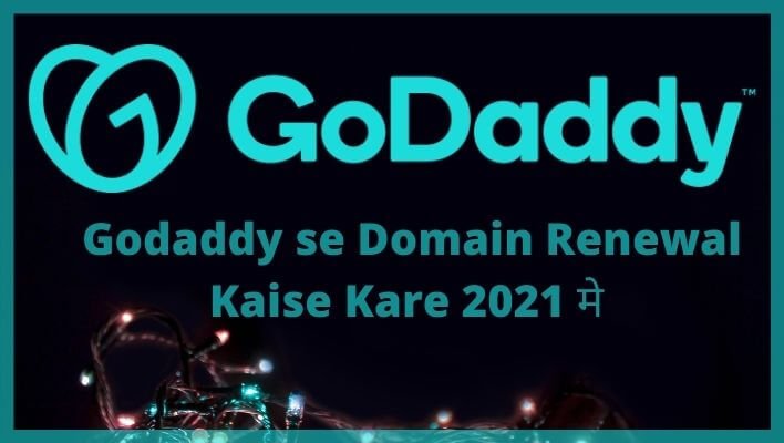 godaddy domain renewal kaise kare step by step Guide